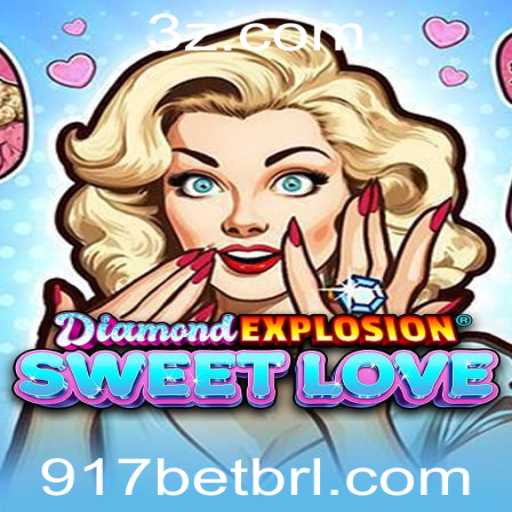 Descubra o Fascinante Universo de DiamondExplosionSweetLove com 917bet